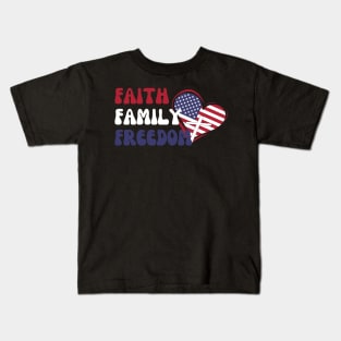 FAITH FAMILY FREEDOM Kids T-Shirt